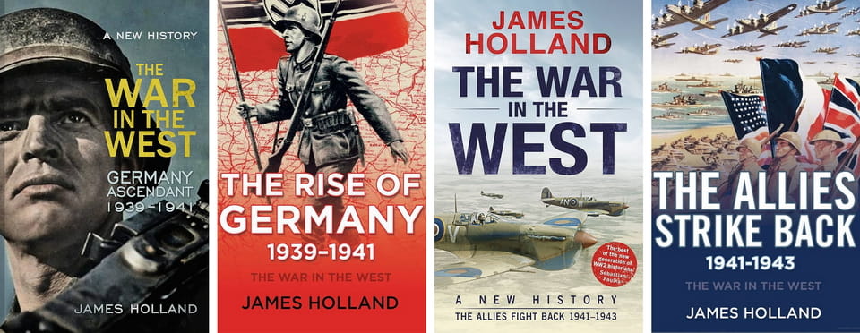 Different editions of James Holland's books: The war in the west