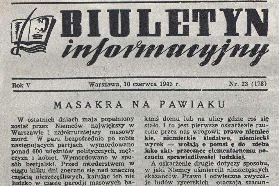 Front page of Polish underground magazine, Biuletyn Informacyjny, concerning the mass execution of 530 inmates of Pawiak prison. The victims were murdered in the ruins of Warsaw Ghetto on 29th May 1943.