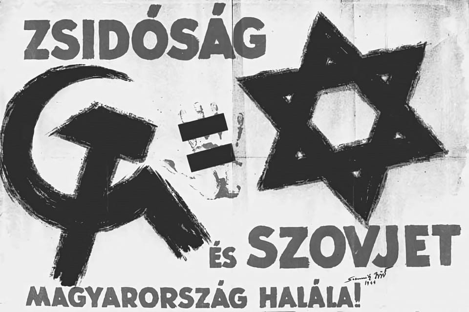 Jewry and Soviets the death of Hungary’ – contemporary poster