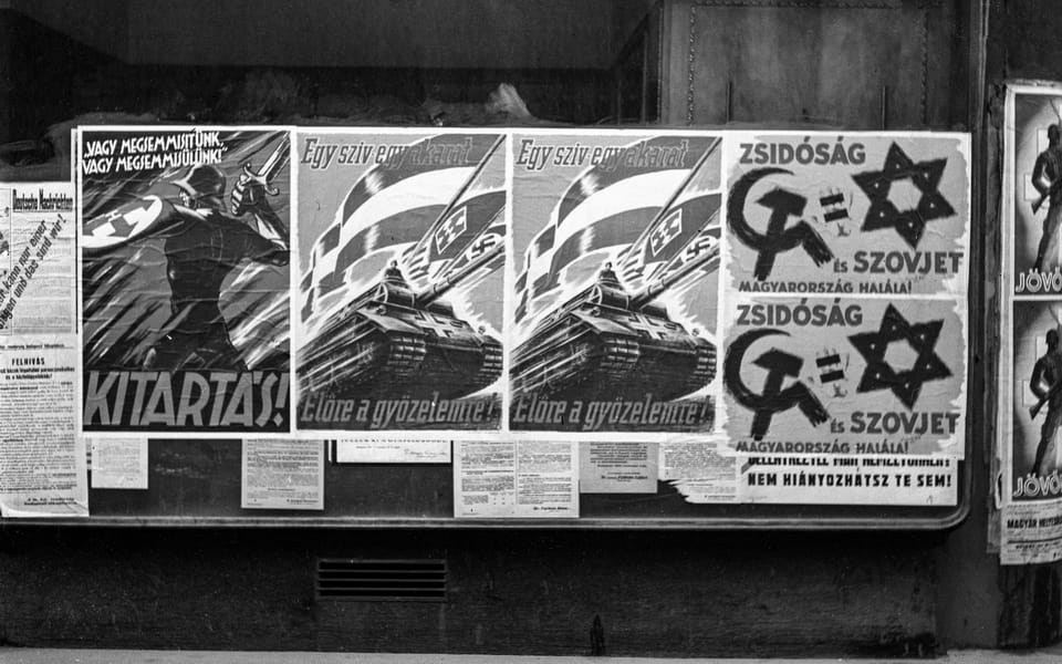 Propaganda posters in Budapest, 1944